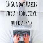 10 Sunday habits for a productive week ahead