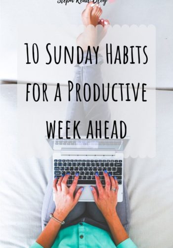10 Sunday habits for a productive week ahead