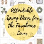 Affordable Spring Decor for the Farmhouse Lover